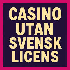 Online Casino Utan Svensk Licens En Djupgående Guide Online Casino Utan Svensk Licens En Djupgående Guide